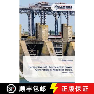 【3-4周达】Perspectives of Hydroelectric Power Generation in Republika Srpska [9786630023749]