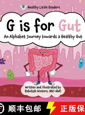 【3-4周达】G is for Gut: Gus the Gut's Alphabet Journey Towards a Healthy Gut [9798991224208]