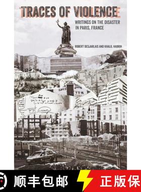 预订 Traces of Violence: Writings on the Disaster in Paris, France [9780520382459]
