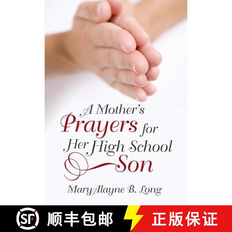 【2-3周达】A Mother's Prayers for Her High School Son [9781490836201]