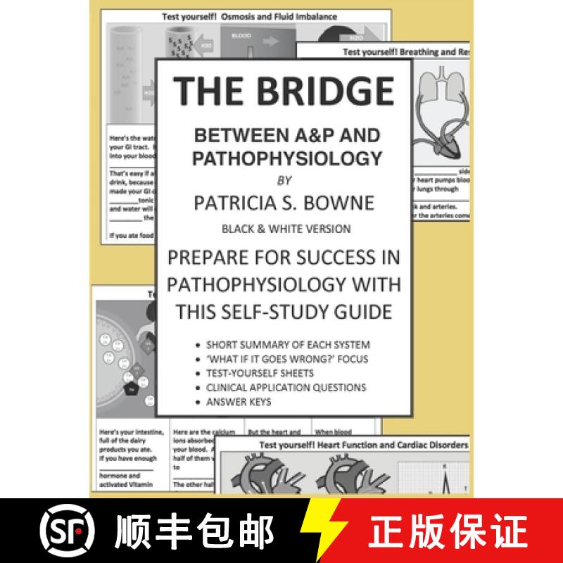 【3-4周达】The Bridge Between A&P and Pathophysiology black and white version: Prepare for Success in... [9781733088817]
