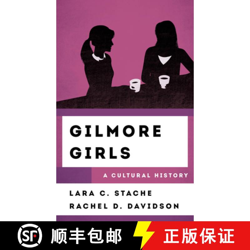 预订 Gilmore Girls : A Cultural History [9781538112830]