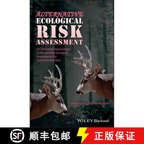 【3-4周达】精装 Alternative Ecological Risk Assessment - An Innovative Approach To Understanding Ecol... [9780470673041]
