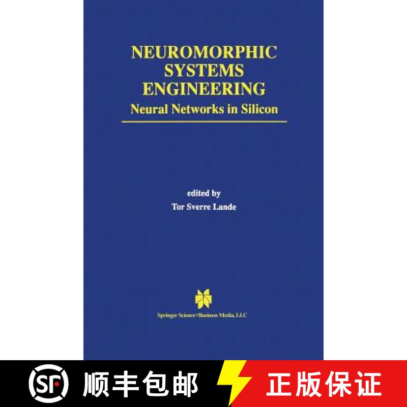 【3-4周达】Neuromorphic Systems Engineering : Neural Networks in Silicon [9781475782981]