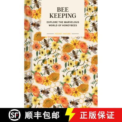 【3-4周达】Pocket Nature: Beekeeping : Explore the Marvelous World of Honeybees [9781797224831]