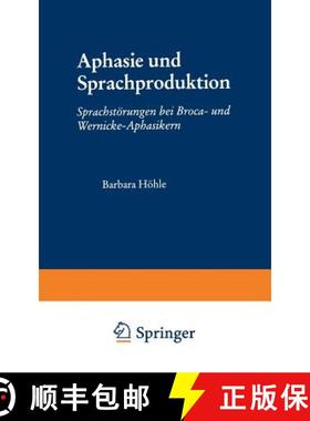 【3-4周达】Aphasie und Sprachproduktion : Sprachstörungen bei Broca- und Wernicke-Aphasikern [9783531126173]