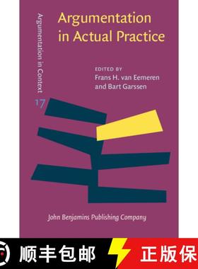 【3-4周达】Argumentation in Actual Practice.Topical studies about argumentative discourse in context. [9789027204028]