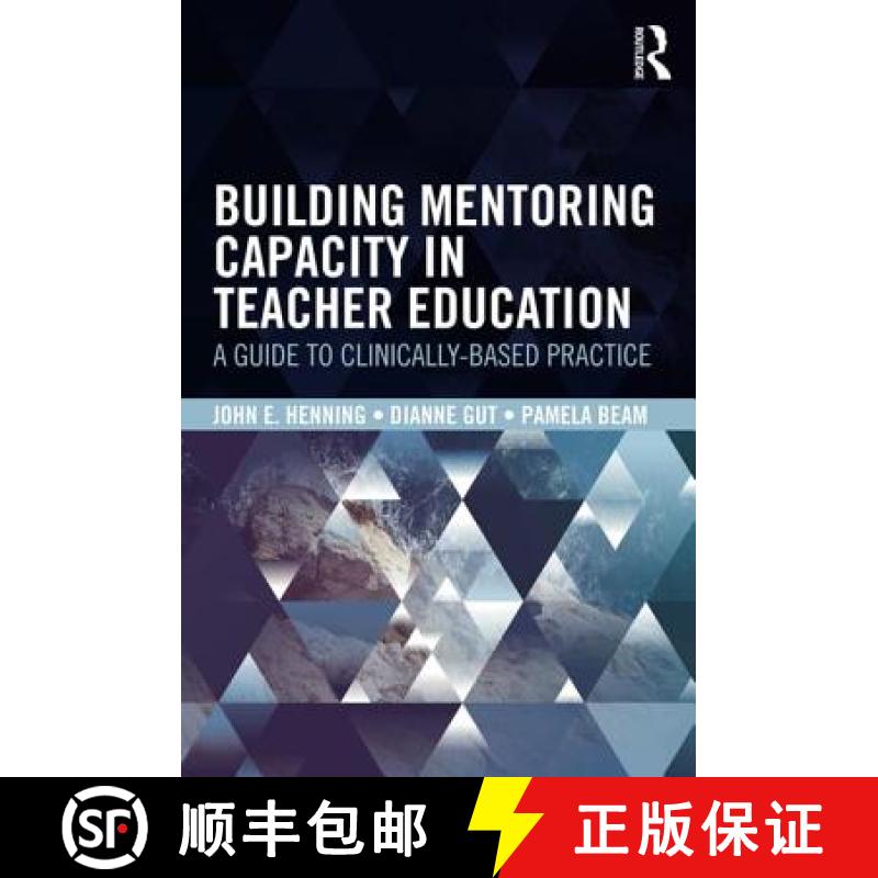 【3-4周达】Building Mentoring Capacity in Teacher Education : A Guide to Clinically-Based Practice [9780815366034]