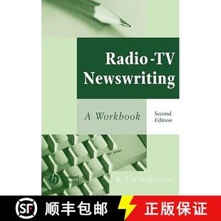 【3-4周达】Radio-Tv Newswriting: A Workbook, Second Edition [Wiley传媒] [9780813829098]