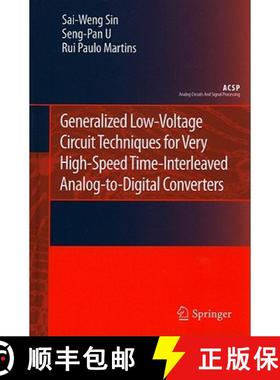 【3-4周达】Generalized Low-Voltage Circuit Techniques for Very High-Speed Time-Interleaved Analog-To-... [9789048197095]
