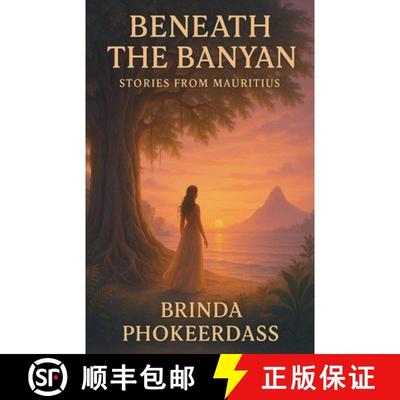 【3-4周达】Beneath the Banyan: Stories from Mauritius [9798230322153]