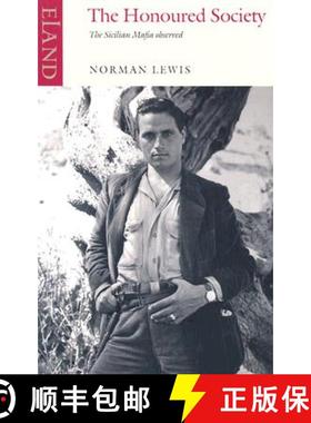 【3-4周达】The Honoured Society: The Sicilian Mafia Observed [9780907871484]