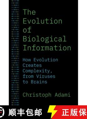 【3-4周达】The Evolution of Biological Information: How Evolution Creates Complexity, from Viruses to... [9780691241166]