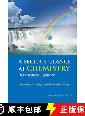 【3-4周达】Serious Glance at Chemistry, A: Basic Notions Explained [9781848165304]