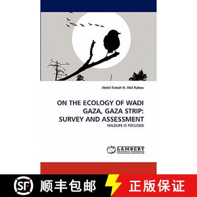 预订 On the Ecology of Wadi Gaza, Gaza Strip: Survey and Assessment [9783844333954]