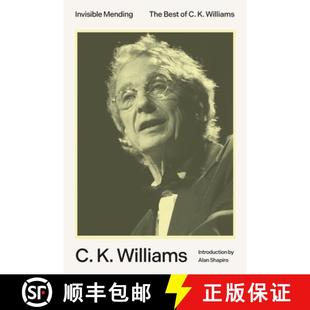 【3-4周达】Invisible Mending: The Best of C. K. Williams [9780374608392]