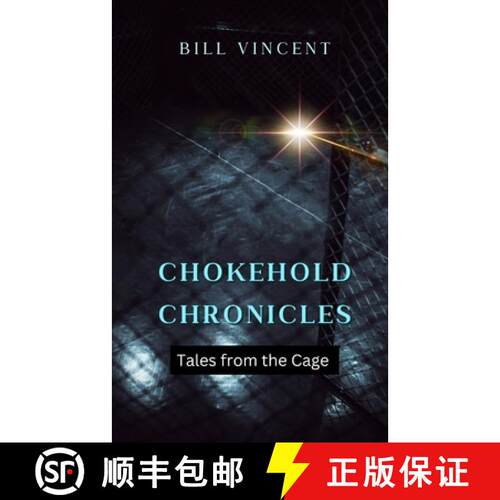 【3-4周达】Chokehold Chronicles: Tales from the Cage [9798330428700]