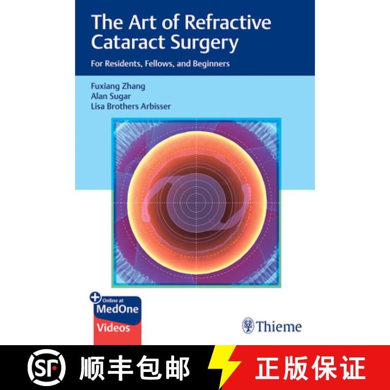 【2-3周达】The Art of Refractive Cataract Surgery: For Residents, Fellows, and Beginners [9781684202577]