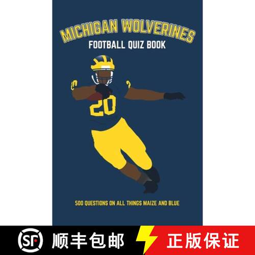 【3-4周达】Michigan Wolverines Football Quiz Book: 500 Questions on all Things Maize and Blue [9781916123069]