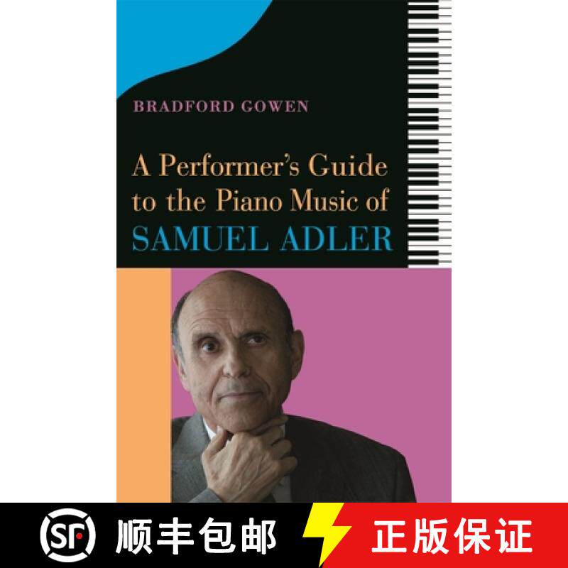 【3-4周达】A Performer's Guide to the Piano Music of Samuel Adler [9781648250422]