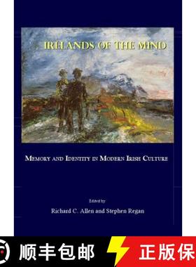 预订 Irelands of the Mind: Memory and Identity in Modern Irish Culture [9781847184221]