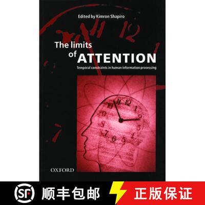 【3-4周达】The Limits of Attention: Temporal Constraints in Human Information Processing [9780198505150]
