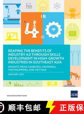 【3-4周达】Reaping the Benefits of Industry 4.0 through Skills Development in High-Growth Industries ... [9789292624668]
