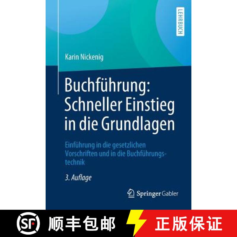 【3-4周达】Buchführung: Schneller Einstieg in die Grundlagen : Einführung in die gesetzlichen Vorsc... [9783658268114]