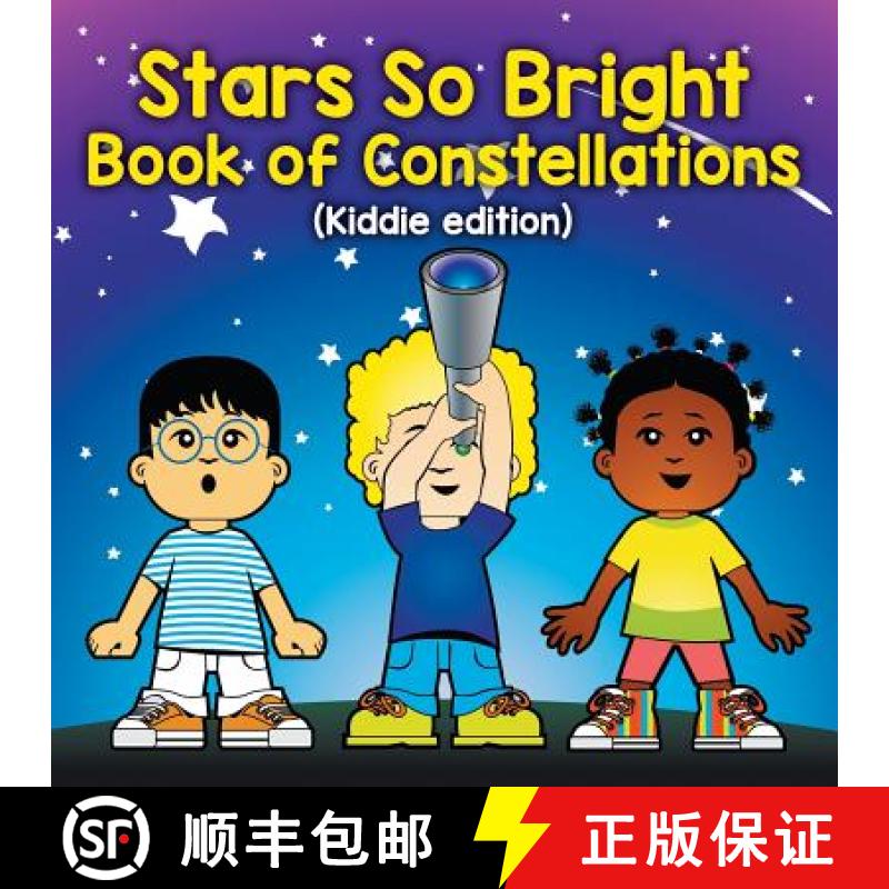 【3-4周达】Stars So Bright: Book of Constellations (Kiddie edition) [9781682128695]
