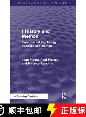 【3-4周达】Experimental Psychology Its Scope and Method: Volume I (Psychology Revivals): History and ... [9781848724624]