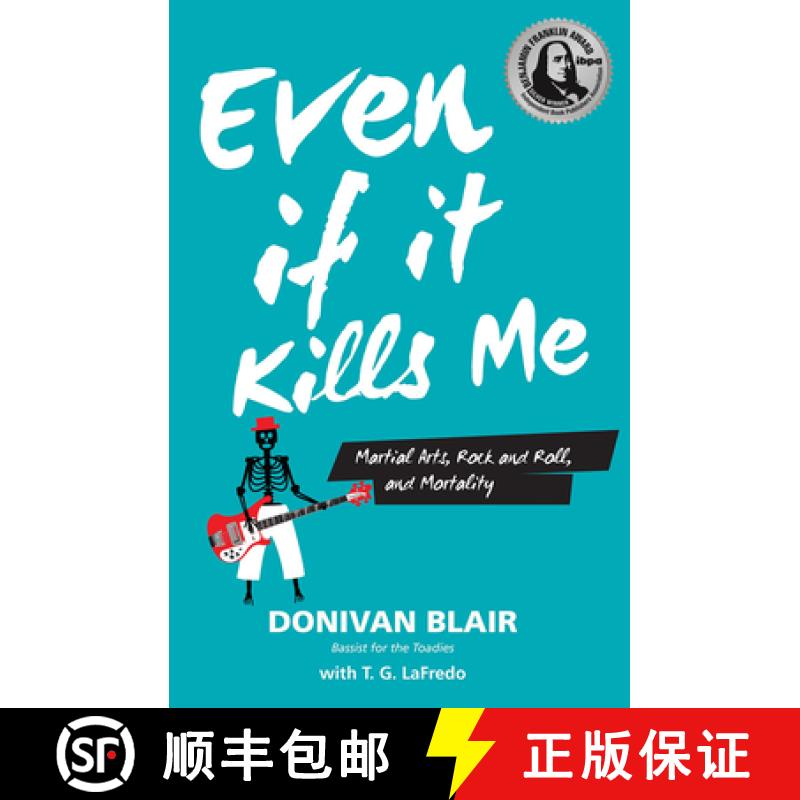 【3-4周达】Even if it Kills Me : Martial Arts, Rock and Roll, and Mortality [9781594395390]
