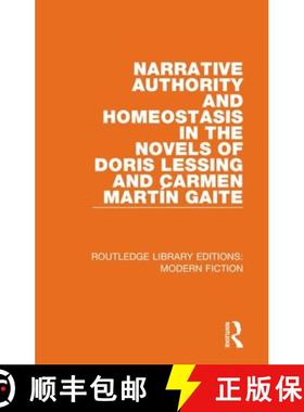 【3-4周达】Narrative Authority and Homeostasis in the Novels of Doris Lessing and Carmen Martín... [9780367334581]