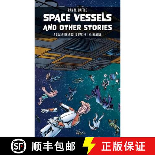 【3-4周达】Space Vessels and Other Stories: A Dozen Dreads to Pacify the Rabble [9781738886425]