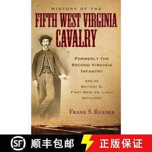 Formerly Virginia Fifth Second 4周達(dá) the Infantry Ba... and History West Cavalry 9780966453492
