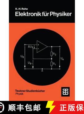 【3-4周达】Elektronik für Physiker: Eine Einführung in analoge Grundschaltungen (3. Auflage 1978) (... [9783519230441]