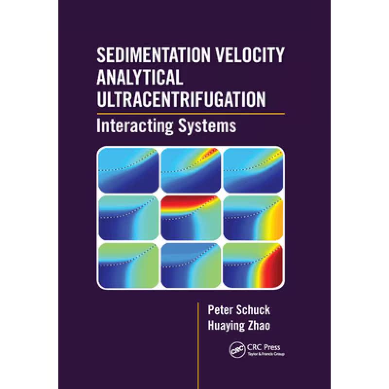 【4周达】Sedimentation Velocity Analytical Ultracentrifugation: Interacting Systems [9780367886691]