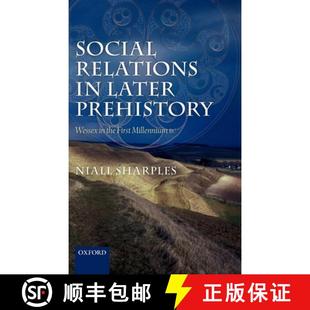 9780199577712 Prehistory First the Wessex 4周达 Social Relations Millennium Later