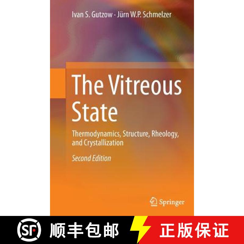 【4周达】The Vitreous State : Thermodynamics, Structure, Rheology, and Crystallization [9783642428845]