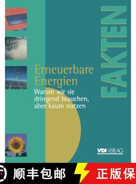 【3-4周达】Erneuerbare Energien: Warum Wir Sie Dringend Brauchen, Aber Kaum Nutzen Berichte, Analysen... [9783540627425]