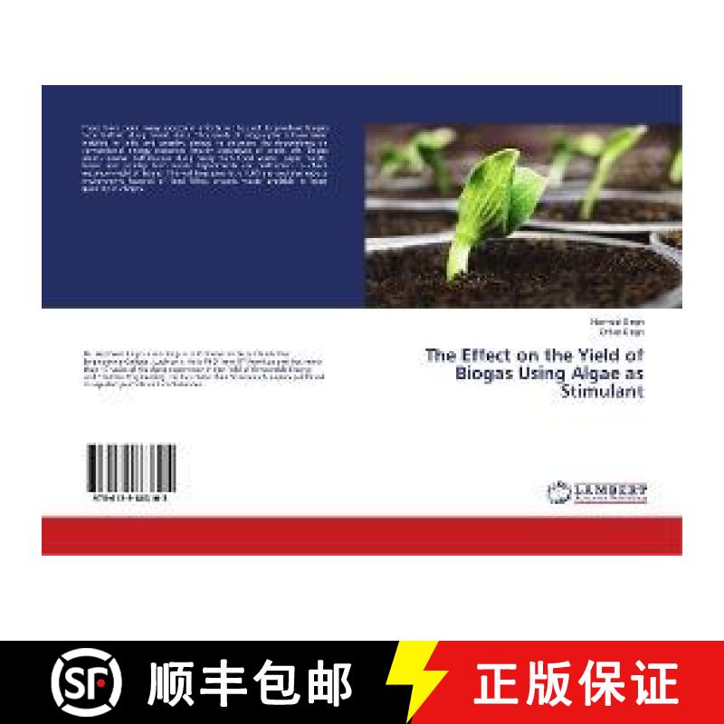 预订 The Effect on the Yield of Biogas Using Algae as Stimulant [9786139863105]