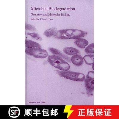 【3-4周达】精装 Microbial Biodegradation: Genomics and Molecular Biology [9781904455172]