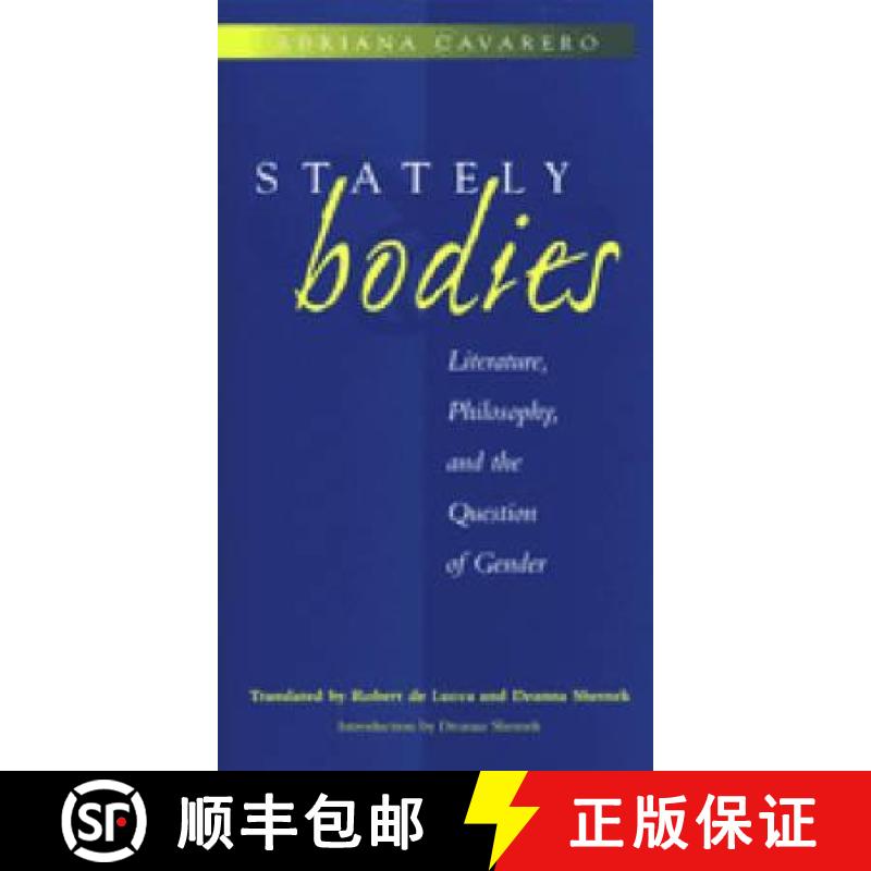 【3-4周达】Stately Bodies: Literature, Philosophy, and the Question of Gender [9780472066742]