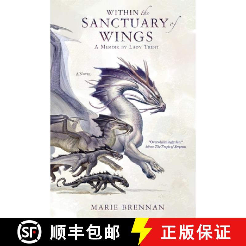 【3-4周达】Within the Sanctuary of Wings: A Memoir by Lady Trent [9781250342171]