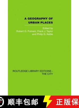 【3-4周达】A GEOGRAPHY OF URBAN PLACES RLEC [9780415489577]