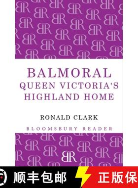 预订 Balmoral: Queen Victoria's Highland Home [9781448201013]