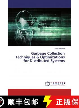 预订 Garbage Collection Techniques & Optimizations for Distributed Systems [9786139995165]