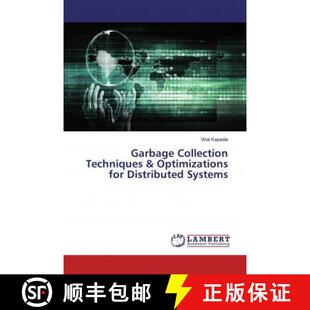 预订 Garbage Collection Techniques & Optimizations for Distributed Systems [9786139995165]