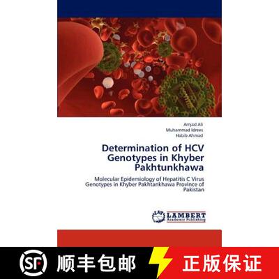 预订 Determination of HCV Genotypes in Khyber Pakhtunkhawa [9783846583623]