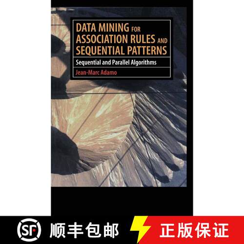 【3-4周达】精装 Data Mining for Association Rules and Sequential Patterns : Sequential and Parallel A... [9780387950488]