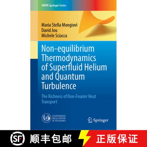 【3-4周达】精装 Non-equilibrium Thermodynamics of Superfluid Helium and Quantum Turbulence : The Rich... [9783031851476]